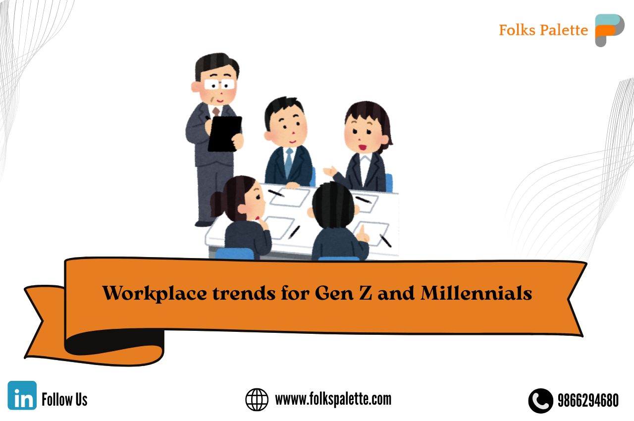Workplace trends for Gen Z and Millennials